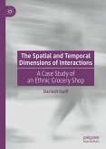 The Spatial and Temporal Dimensions of Interactions (eBook, PDF)