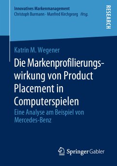 Die Markenprofilierungswirkung von Product Placement in Computerspielen (eBook, PDF) - Wegener, Katrin M.