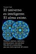 El universo es inteligente. El alma... - Bild 1