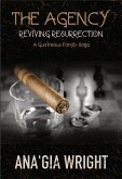 The Agency: Reviving Resurrection (A Guatreaux Family Saga) (eBook, ePUB)