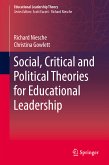 Social, Critical and Political Theories for Educational Leadership (eBook, PDF)