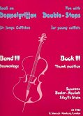 Spaß an Doppelgriffen Band 3 für junge Cellisten (Daumenlage) Spaß an Doppelgriffen Band 3 für junge Cellisten (Daumenlage)