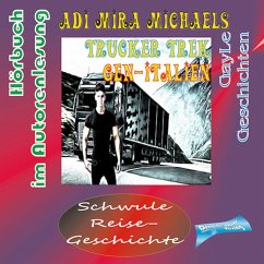 Trucker Trek gen-Italien (MP3-Download) - Michaels, Adi Mira