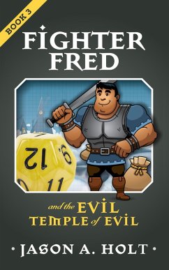 Fighter Fred and the Evil Temple of Evil (eBook, ePUB) - Holt, Jason A.