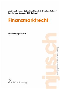 Finanzmarktrecht (eBook, PDF) - Bohrer, Andreas; Harsch, Sebastian; Rehm, Christian; Huggenberger, Eric; Spiegel, Dirk