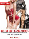 Doctor Erotica Sex Stories Collection: Billionaire Menage, Secretary, Office, Erotic Threesome, Foursome, MFM Reverse Harem DP Group Bundle (Taboo Medical Penetrations, #1) (eBook, ePUB)