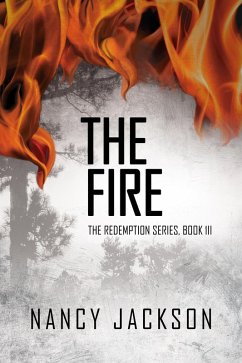 Cover The Fire (The Redemption Series, #3) (eBook, ePUB)