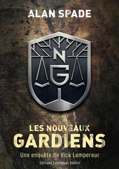 Les Nouveaux Gardiens (eBook, ePUB) - Spade, Alan