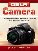 DSLR Camera (eBook, ePUB)