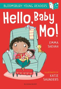 Hello, Baby Mo! A Bloomsbury Young Reader - Shevah, Emma