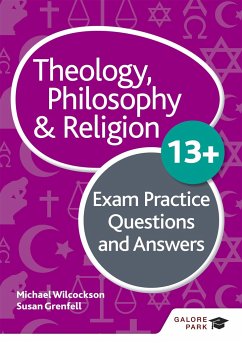 Theology Philosophy and Religion 13+ Exam Practice Questions and Answers - Wilcockson, Michael; Grenfell, Susan