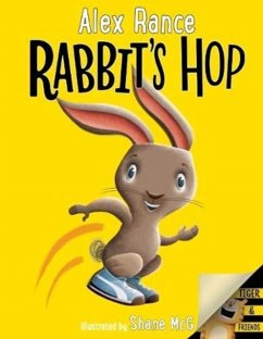 Rabbit's Hop: A Tiger & Friends book - Rance, Alex