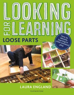 Looking for Learning: Loose Parts - England, Laura