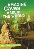 Amazing Caves Around the World