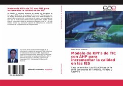 Modelo de KPI¿s de TIC con AHP para incrementar la calidad en las IES - Lerma Ledezma, David