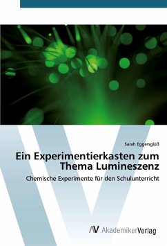 Ein Experimentierkasten zum Thema Lumineszenz