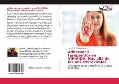 Adherencia terapéutica en VIH/SIDA: Más allá de los antirretrovirales
