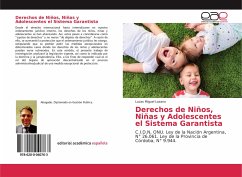 Derechos de Niños, Niñas y Adolescentes el Sistema Garantista - Lozano, Lucas Miguel