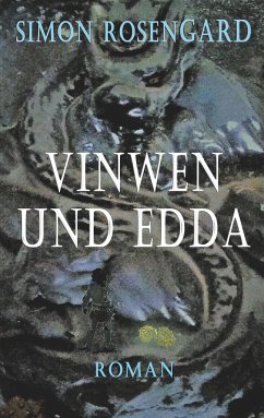 Vinwen und Edda - Rosengard, Simon