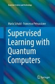 Supervised Learning with Quantum Computers