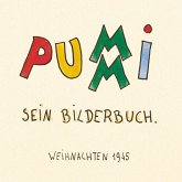 PUMMI. Sein Bilderbuch Weihnachten 1945