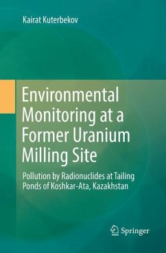 Environmental Monitoring at a Former Uranium Milling Site - Kuterbekov, Kairat