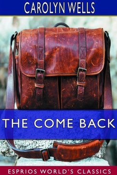 The Come Back (Esprios Classics) - Wells, Carolyn