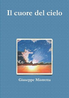 Il cuore del cielo - Mistretta, Giuseppe