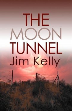 The Moon Tunnel - Kelly, Jim (Author)
