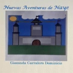 NUEVAS AVENTURAS DE NAYE - Carralero Dominicis, Gioconda