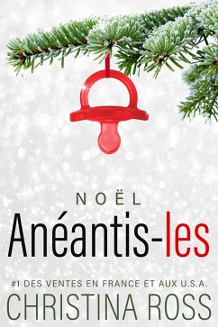 Anéantis-les : Noël (eBook, ePUB) - Ross, Christina