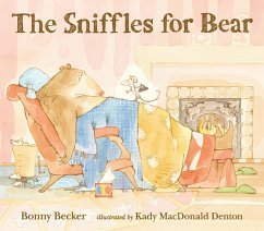 The Sniffles for Bear - Becker, Bonny