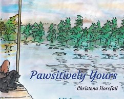 Pawsitively Yours - Horsfall, Christena