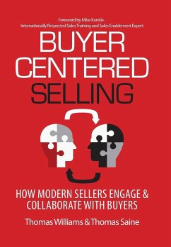 Buyer-Centered Selling - Williams, Thomas; Saine, Thomas