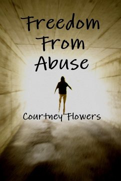 Freedom From Abuse - Flowers, Courtney