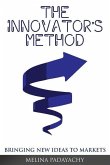 The Innovator's Method: Bringing New Ideas To Markets