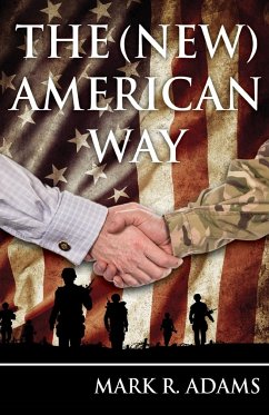 The (New) American Way - Adams, Mark R.