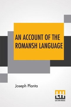 An Account Of The Romansh Language - Planta, Joseph