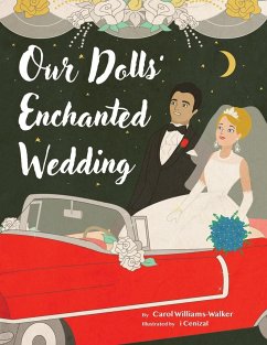 Our Dolls' Enchanted Wedding - Williams-Walker, Carol