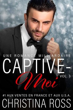 Captive-Moi (Vol. 3) (eBook, ePUB) - Ross, Christina