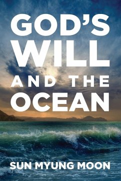 God's Will and the Ocean - Moon, Sun Myung