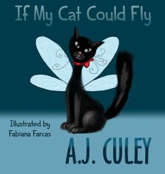 If My Cat Could Fly - Culey, A. J.