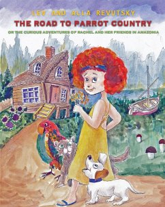 The Road to Parrot Country - Revutsky, Lev; Revutsky, Alla