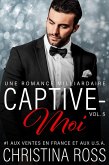 Captive-Moi (Vol. 5) (eBook, ePUB)