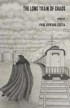 The Long Train of Chaos - Costa, Paul Edward