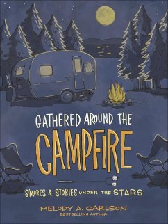 Gathered Around the Campfire - Carlson, Melody A