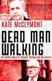 Dead Man Walking: The Murky World of Michael McGurk and Ron Medich