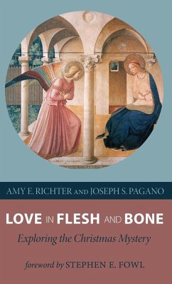 Love in Flesh and Bone - Richter, Amy E.; Pagano, Joseph S.