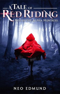 Cover Rise of the Alpha Huntress (The Alpha Huntress Trilogy, #1) (eBook, ePUB)
