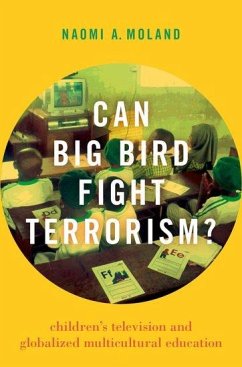 Can Big Bird Fight Terrorism? - Moland, Naomi A